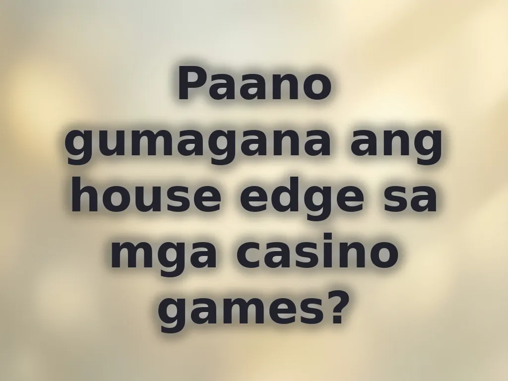 House edge explanation
